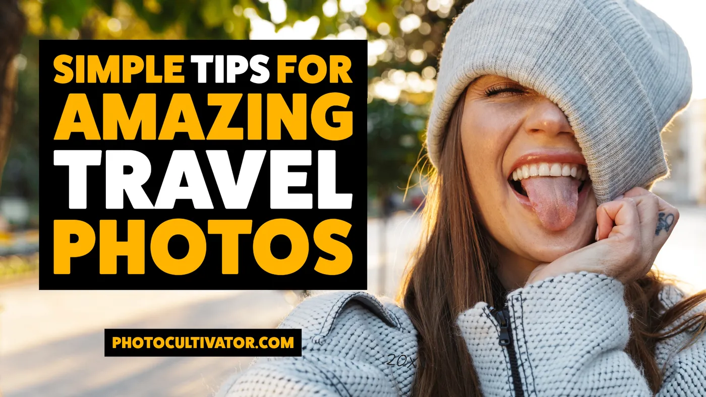 Travel Photography: Top 5 Things To Know