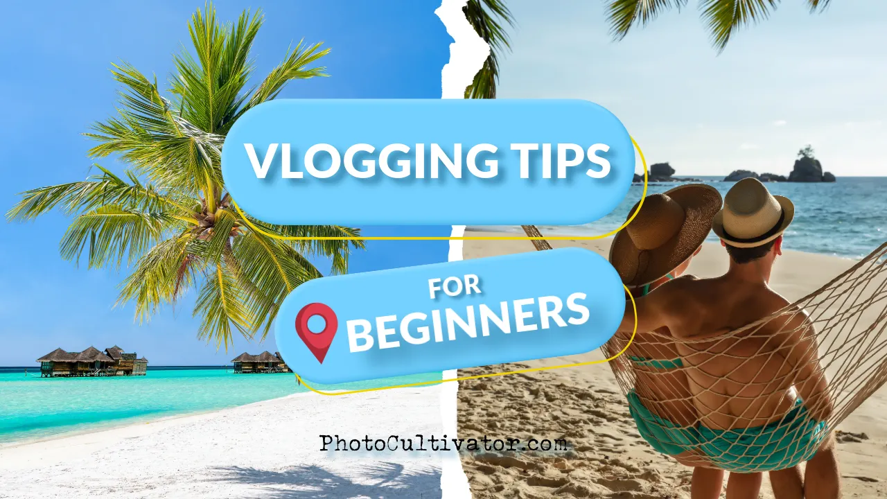 A tropical beach scene with palm trees and overwater bungalows in the background, including a couple relaxing on a hamac. In the foreground, two blue speech bubbles overlay the image. The larger bubble reads "VLOGGING TIPS" and the smaller one below it says "FOR BEGINNERS" with a red location pin icon. Clear turquoise water and white sand are visible. The website "PhotoCultivator.com" is displayed at the bottom of the image.